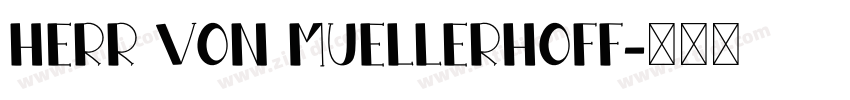 Herr Von Muellerhoff字体转换